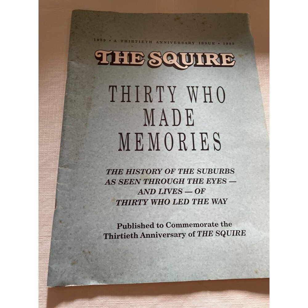 The Squire 30th Anniversary Magazine: Thirty Who Made Memories